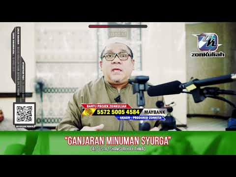 TAZKIRAH : Ganjaran Minuman Syurga - Ustaz Shamsuri Haji Ahmad