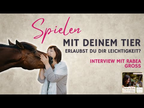 Spielen mit deinem Tier: Erlaubst du dir Leichtigkeit? Mit Rabea Groß (Podcast #112)