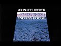 John Lee Hooker - (I Got) A Good 'Un
