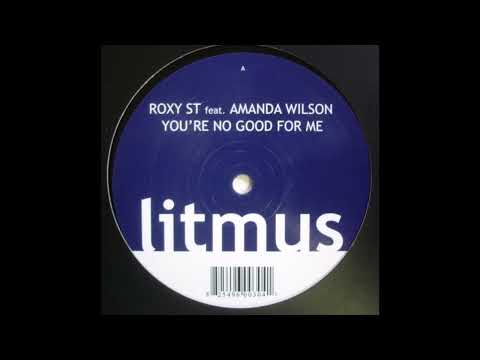 Roxy St,Amanda Wilson - You're No Good For Me (Original)