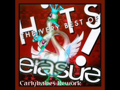 Erasure Hits Megamix Carlybabes Rework