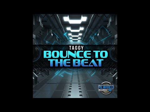 Taggy - Bounce To The Beat