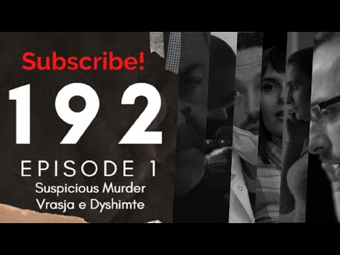 Seriali 192 - Episodi 1 (Vrasja e dyshimt)