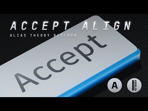 Alias Theory Builder - Accept Align