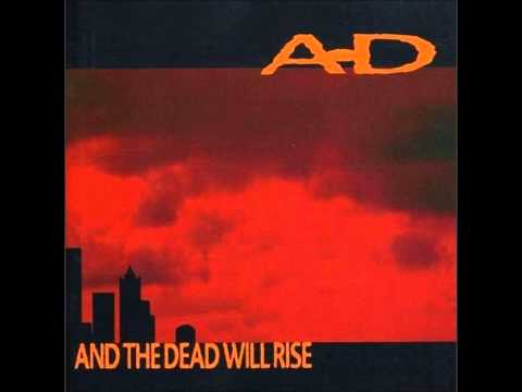 A-D - And the Dead Will Rise - 1995 Album (Rock-Rap Fusion)