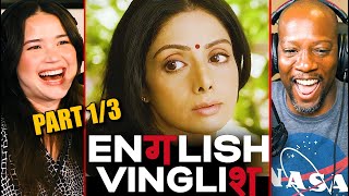 ENGLISH VINGLISH Movie Reaction Part 1! | Sridevi | Adil Hussain | Mehdi Nebbou | Gauri Shinde