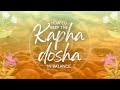 Part 2: How to keep the Kapha dosha in balance | Pukka Herbs