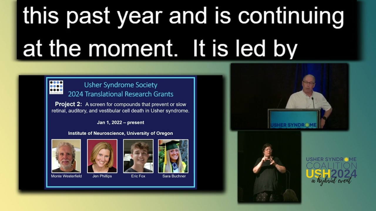 Progress and Promise of Usher Syndrome Society Sponsored Research
