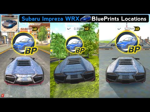 New Updated🔥!! Extreme Car Driving Simulator Subaru Impreza WRX Car Blueprints Locations 2021