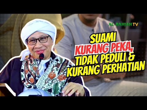 Suami tidak Peka dan Kurang Perhatian, Bagaimana Solusinya? | Buya Yahya