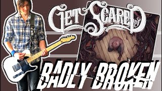 Get Scared - Badly Broken Guitar Cover (+Tabs)