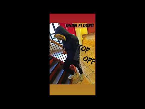 Quan Floxks - "Top Opp" (Official Audio)