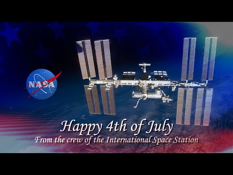 Expedition 65 July4th Message  - July 4, 2021