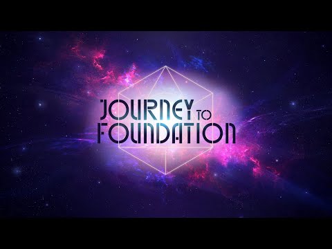 Journey to Foundation - Announcement Trailer thumbnail