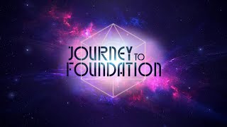 Journey to Foundation - Announcement Trailer