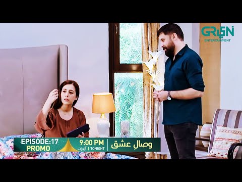 Visaal E Ishq Episode 17 Promo | Tonight at 9:00 PM | Only on Green TV Entertainment