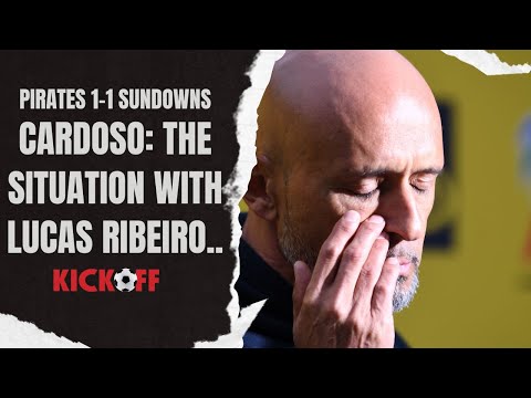 Cardoso Talks Pirates Draw| Ribeiro Situation | Themba Zwane Update | Second Leg