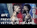 UFC: Vettori vs. Holland Preview