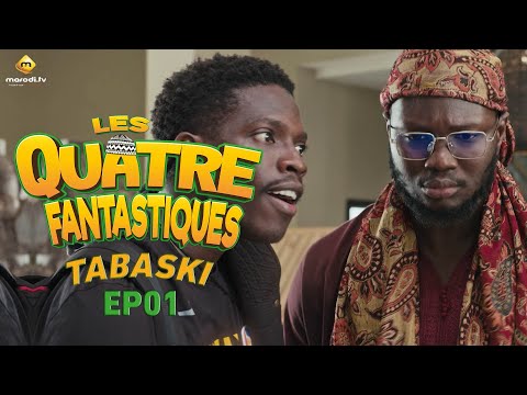 Série - Les 4 Fantastiques - Tabaski 2023 - Episode 1