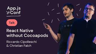 Riccardo Cipolleschi & Christian Falch – React Native without Cocoapod