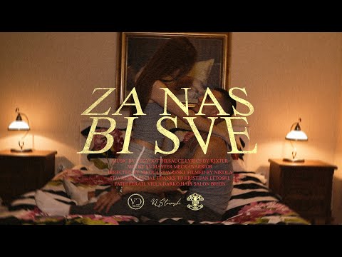 KIXTER - ZA NAS BI SVE (Offical Music Video)