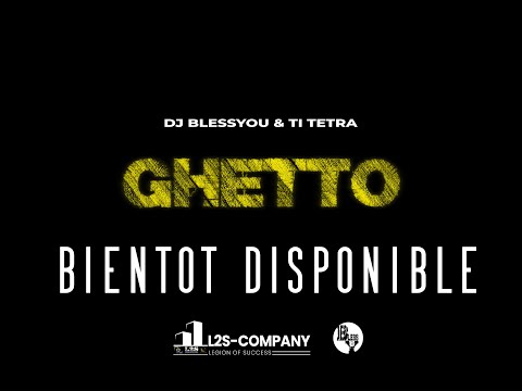 Dj BLESSYOU x TI TETRA - GHETTO (TEASER)