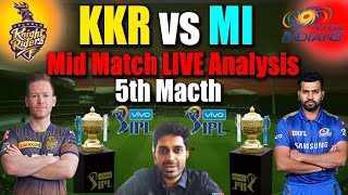 MI vs KKR Mid Session Review| Is this score enough |Eagle Media Works