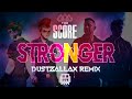 The Score - Stronger (DustZallax Remix)