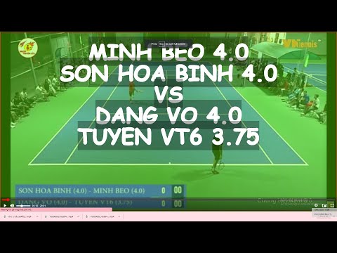 Minh Beo 4.0  - Son Hoa Binh 4.0  vs Dang Vo 4.0  - Tuyen Vt6 3.75  * 379 Vntennis - Minh Thu 2020