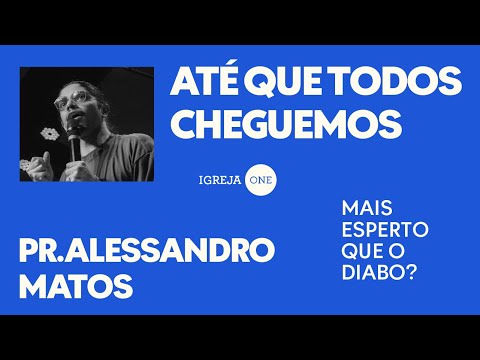 Igreja ONE and Alessandro Matos