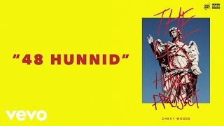 Chevy Woods - 48 Hunnid  (Audio)