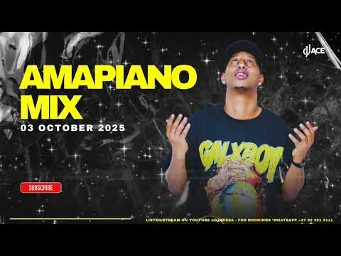 AMAPIANO MIX 2025 | 03 OCTOBER | DJ Ace ♠️