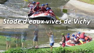 preview picture of video 'Water sports in Vichy, France - Stade d'eaux vives de Vichy'