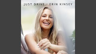 Musik-Video-Miniaturansicht zu Just Drive Songtext von Erin Kinsey