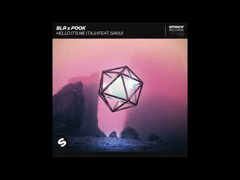 BLR x POOK - Hello It's Me (Taj) (feat. SAVU) (Extended Mix)