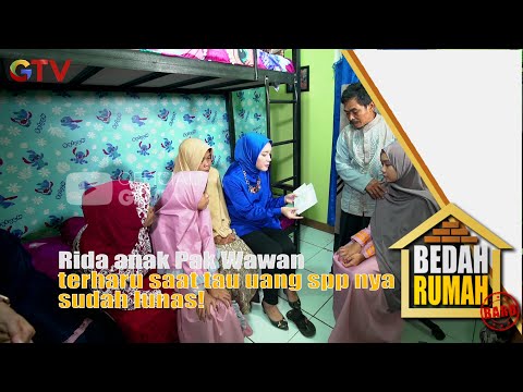 Rida anak Pak Wawan terharu saat tau uang spp nya sudah lunas! | BEDAH RUMAH  HUT 18