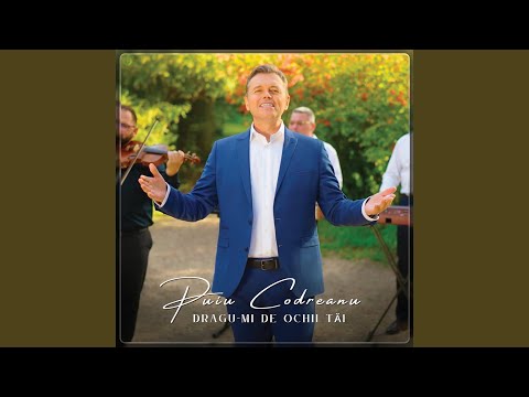 Dragu-Mi De Ochii Tăi