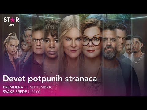 Serija "Devet potpunih stranaca" | premijera 11. septembra | svake srede u 22:00 | STAR LIFE