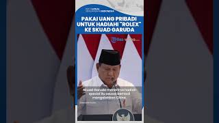Presiden Prabowo Pakai Uang Pribadi untuk Beli Jam Tangan Rolex yang Dihadiahkan ke Pemain Timnas