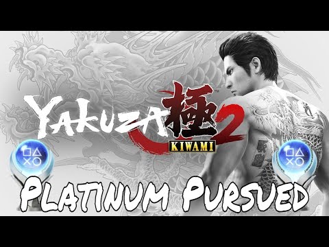 Yakuza Kiwami 2 | Platinum Pursued 🏆