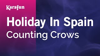 Karaoke Holiday In Spain - Counting Crows *