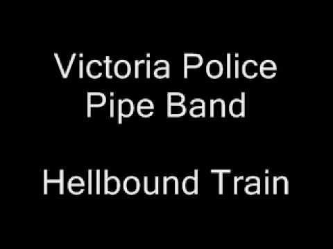 Victoria Police Pipe Band - Hellbound Train
