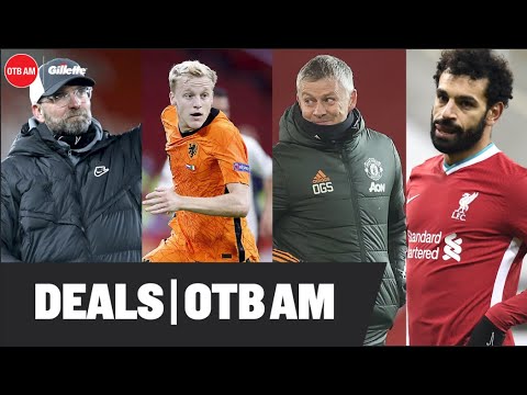 Deals | Salah to Real Madrid? | Man United's signing | Donny questions | OTB AM