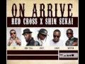 Red Cross feat The Shin Sekai On Arrive (Audio ...