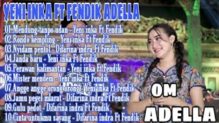 Download lagu [Update] YENI INKA FT FENDIK - MENDUNG TANPO UDAN || ADELLA FULL ALBUM TERBARU.MP3 mp3