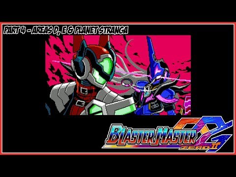 Blaster Master Zero 2 Part 4 - Area D-E & Planet Stranga