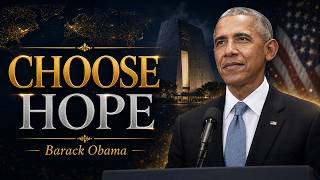 Barack Obama: Choose Hope