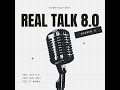 Koinch G - Real Talk 8.0 (Series)