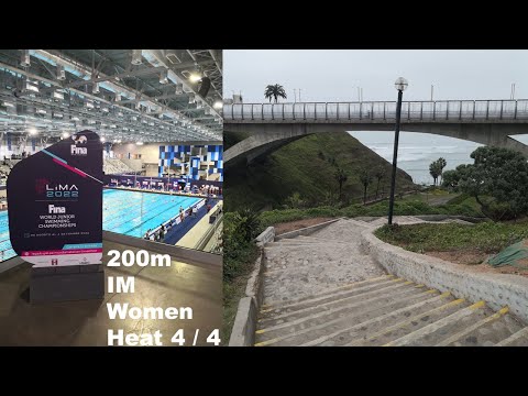 Junior World Championships Swimming 2022 Lima (Day 4): 200m IM Women Heat 4/ 4