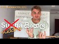 Suddha Sinhala - Words that just make sense (Pete Rainwater | EP 1)